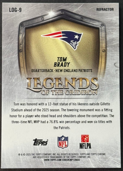 2025 Topps Chrome Legends of the Gridiron Tom Brady Refractor #LOG-9