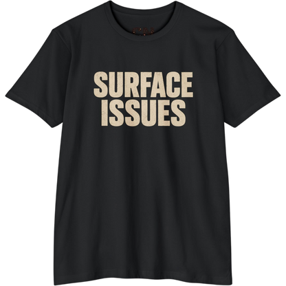 Surface Issues Tee