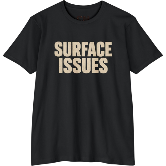 Surface Issues Tee