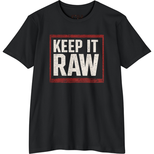 Keep It Raw Tee