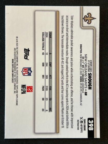 2025 Topps Chrome Tyler Shough New Orleans Saints Refractor #398 (RC)